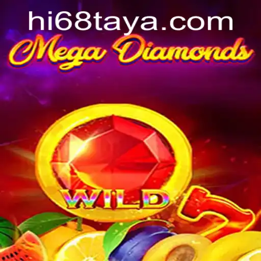 MegaDiamond: The Ultimate Gaming Experience with Hi68